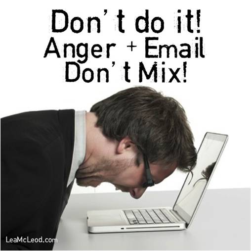 Anger and Email do not mix
