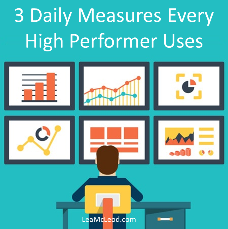 3 Daily Measures Every High Performer Uses
